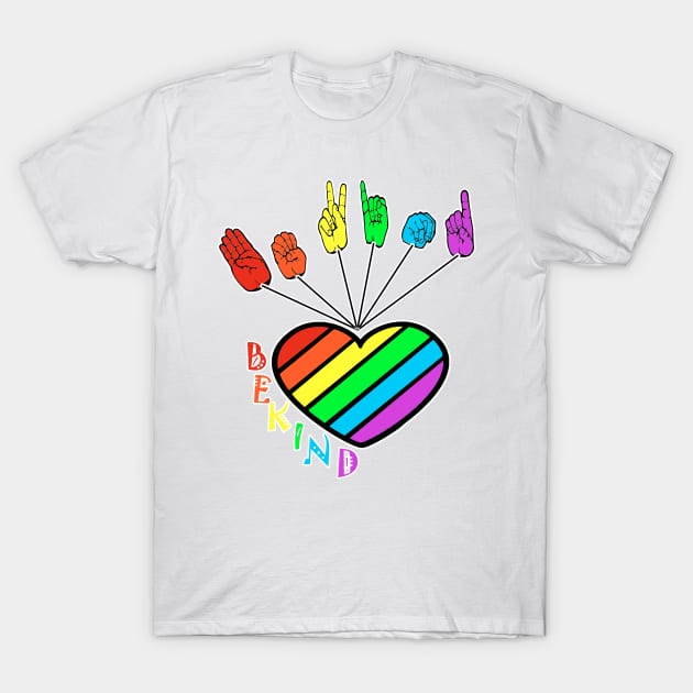 Be Kind rainbow colorful signs language T-Shirt by Ardesigner